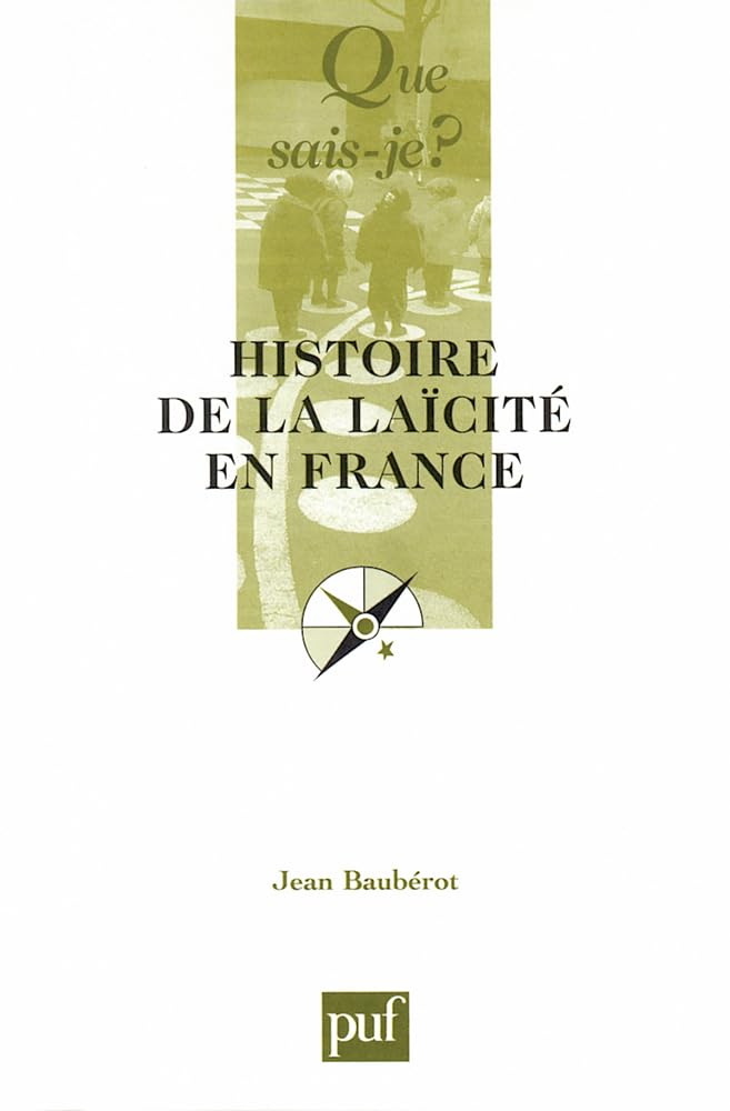 Histoire de la laïcité en France Politics & History