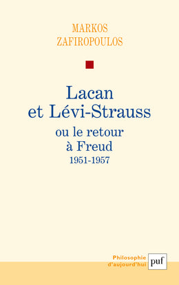 Lacan et Lévi-Strauss ou Le retour à Freud, 1951-1957 Psychology