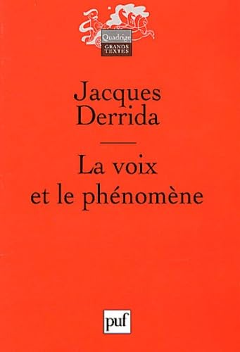 LA Voix ET Le Phenomene: Introduction au problème du signe dans la phénoménologie de Husserl Philosophy