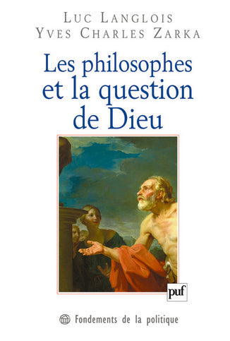 Les philosophes et la question de Dieu Philosophy