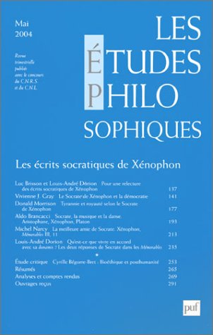 Les études philosophiques, N° 2, Mai 2004 : Les écrits socratiques de Xénophon (Etudes Philosophiques) Philosophy