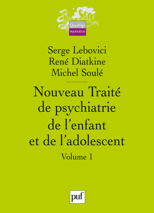 Nouveau traité de psychiatrie de l'enfant et de l'adolescent Psychology