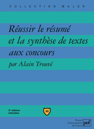 Réussir le résumé et la synthèse de textes aux concours book