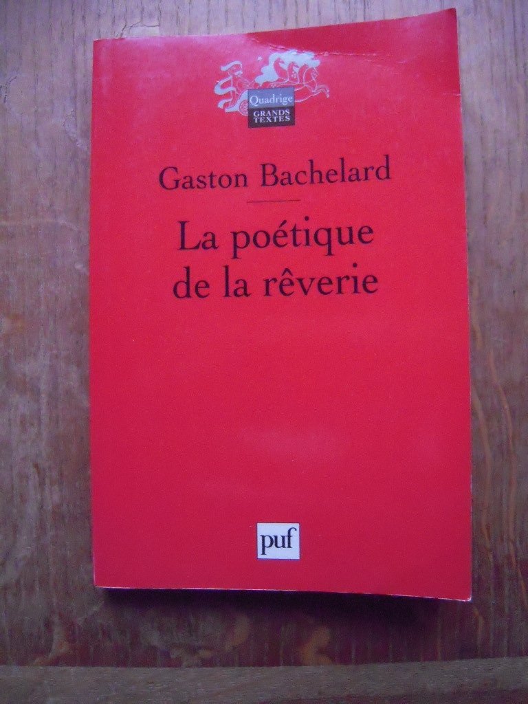 La poétique de la rêverie Philosophy