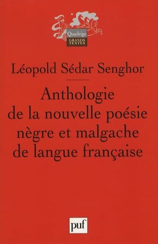 Anthologie De La Nouvelle Poesie Negre Et Malgache De Langue Francaise: Précédée de Orphée noir Poetry