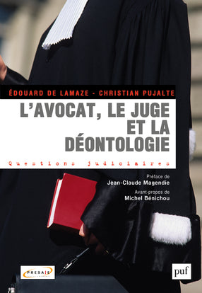 L'avocat, le juge et la déontologie Law