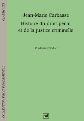 Histoire du droit pénal et de la justice criminelle Law