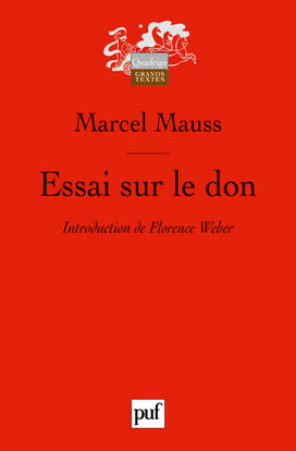 Essai sur le don : forme et raison de l'échange dans les sociétés archaïques Social Sciences