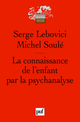 La connaissance de l'enfant par la psychanalyse Psychology