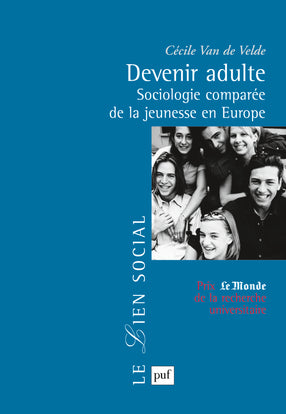 Devenir adulte : sociologie comparée de la jeunesse en Europe Books