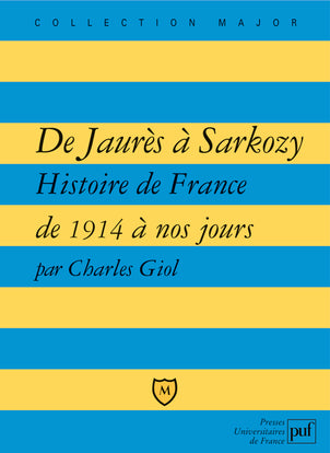 De Jaurès à Sarkozy : histoire de France de 1914 à nos jours Business, Finance & Career