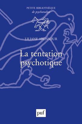 La tentation psychotique book