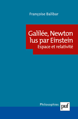 Galilée, Newton lus par Einstein : espace et relativité Philosophy
