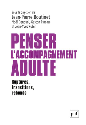 Penser l'accompagnement adulte : ruptures, transitions, rebonds Education & Training