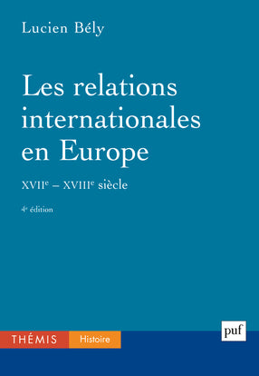 Les relations internationales en Europe (XVIIe -XVIIIe siècles) book