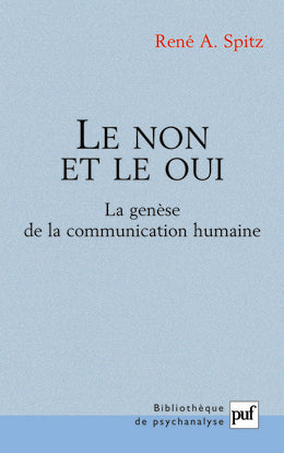 Le non et le oui : la genèse de la communication humaine Psychology