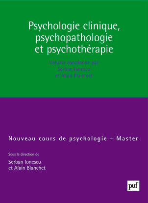 Psychologie clinique, psychopathologie et psychothérapie Medicine