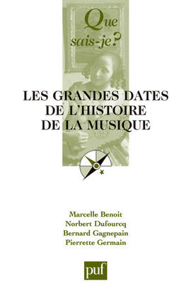 Les grandes dates de l'histoire de la musique européenne Essays & Short Stories