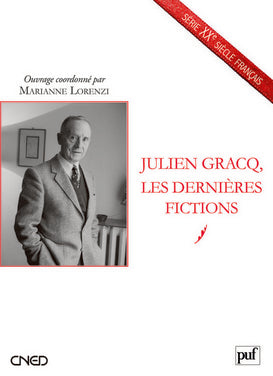 Julien Gracq, les dernières fictions Non-fiction