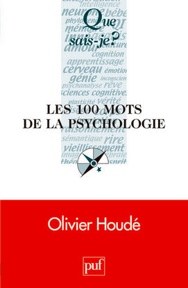 Les 100 mots de la psychologie Psychology