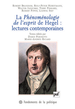 La phénoménologie de l'esprit de Hegel : lectures contemporaines Philosophy