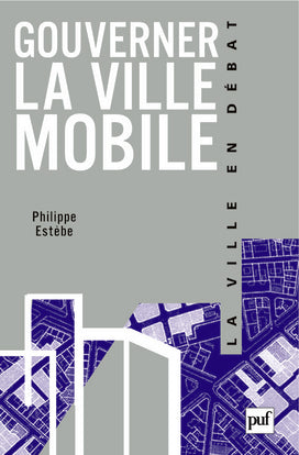 Gouverner la ville mobile : intercommunalité et démocratie locale book