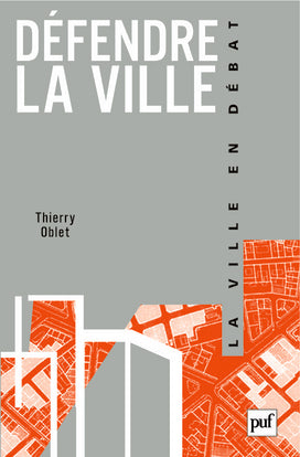Défendre la ville : la police, l'urbanisme et les habitants Books