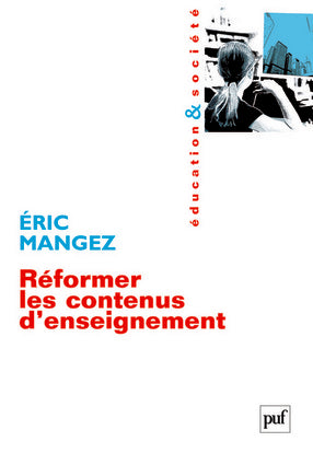 Réformer les contenus d'enseignement : une sociologie du curriculum book
