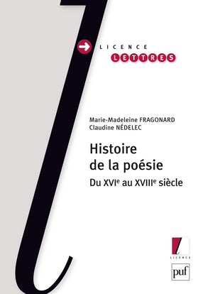 Histoire de la poésie : du XVIe au XVIIIe siècle Social Sciences