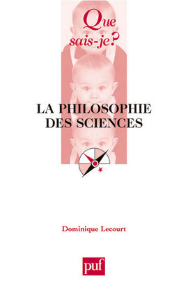 La philosophie des sciences Philosophy