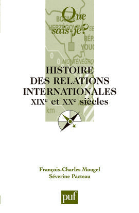 Histoire des relations internationales : XIXe et XXe siècles book