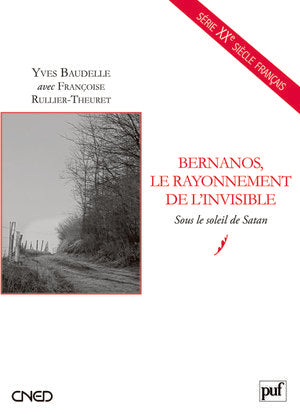 Bernanos, le rayonnement de l'invisible : Sous le soleil de Satan Business, Finance & Career