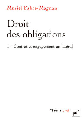 Droit des obligations. Vol. 1. Contrat et engagement unilatéral book