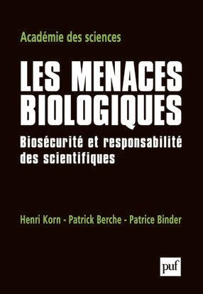 Les menaces biologiques : biosécurité et responsabilité des scientifiques Natural Sciences