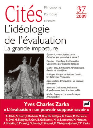 Cités, n° 37. L'idéologie de l'évaluation : la grande imposture Politics & History