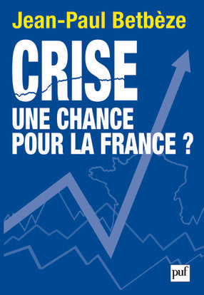 Crise : une chance pour la France ? Philosophy