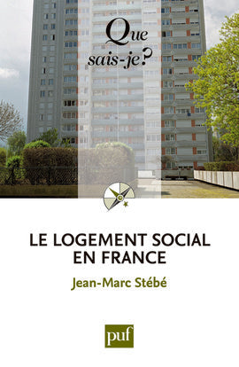 Le logement social en France : 1789 à nos jours Social Sciences