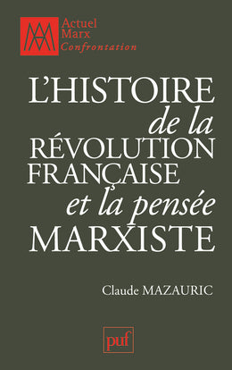 L'histoire de la Révolution française et la pensée marxiste book