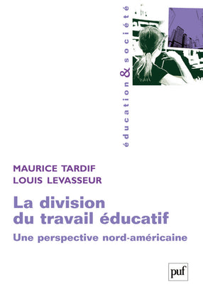 La division du travail éducatif : une perspective nord-américaine book