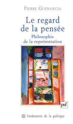 Le regard de la pensée : philosophie de la représentation Philosophy