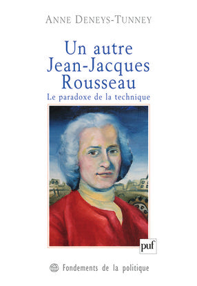 Un autre Jean-Jacques Rousseau : le paradoxe de la technique book