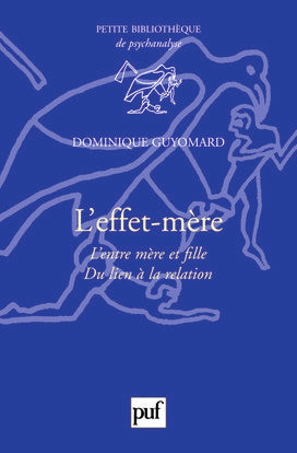 L'effet-mère : l'entre mère et fille, du lien à la relation Parents & Children