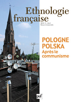 Ethnologie française, n° 2 (2010). Pologne-Polska après le communisme book