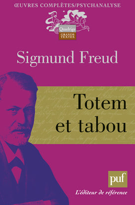 Oeuvres complètes : psychanalyse. Totem et tabou : 1912-1913 Psychology