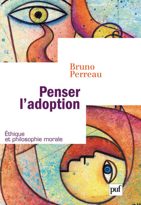 Penser l'adoption : la gouvernance pastorale du genre Philosophy