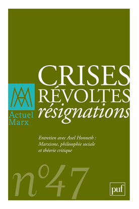 Actuel Marx, n° 47. Crises, révoltes, résignations book