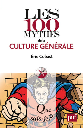 Les 100 mythes de la culture générale Philosophy