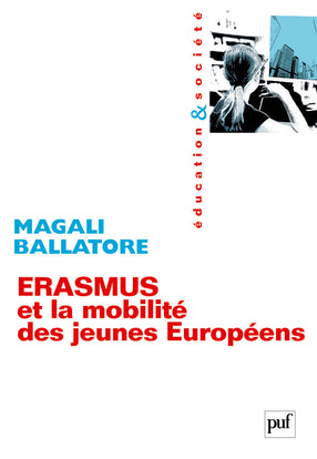 Erasmus et la mobilité des jeunes Européens : entre mythes et réalités Education & Training