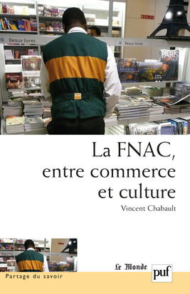 La FNAC, entre commerce et culture : parcours d'entreprise, parcours d'employés Books