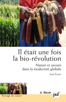 Il était une fois la bio-révolution : nature et savoirs dans la modernité globale book